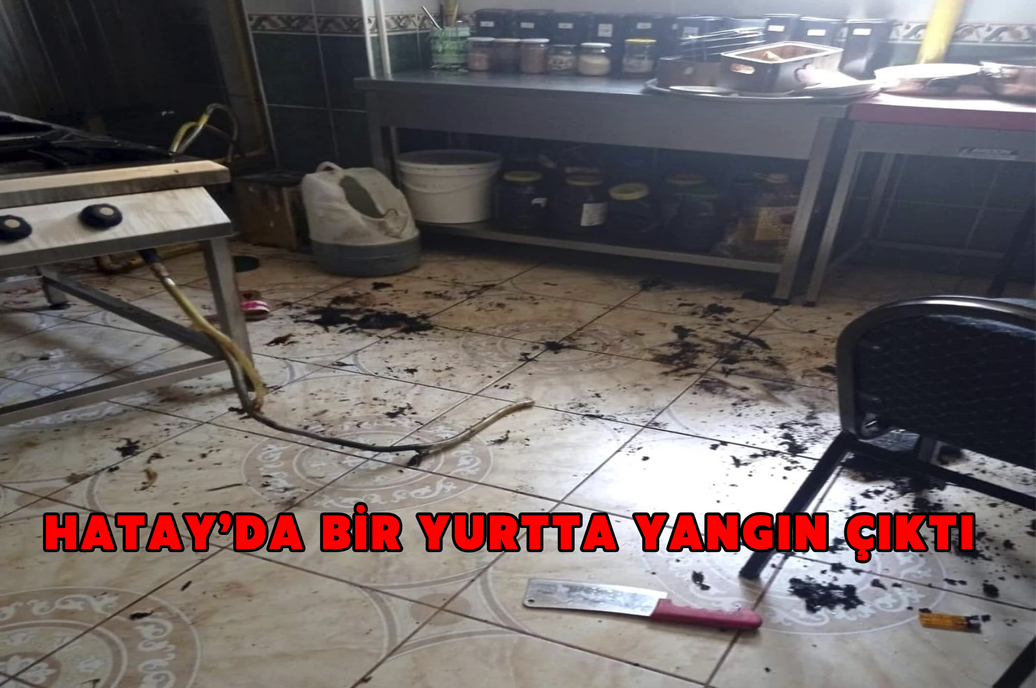 Hatay’da bir yurtta yangın çıktı