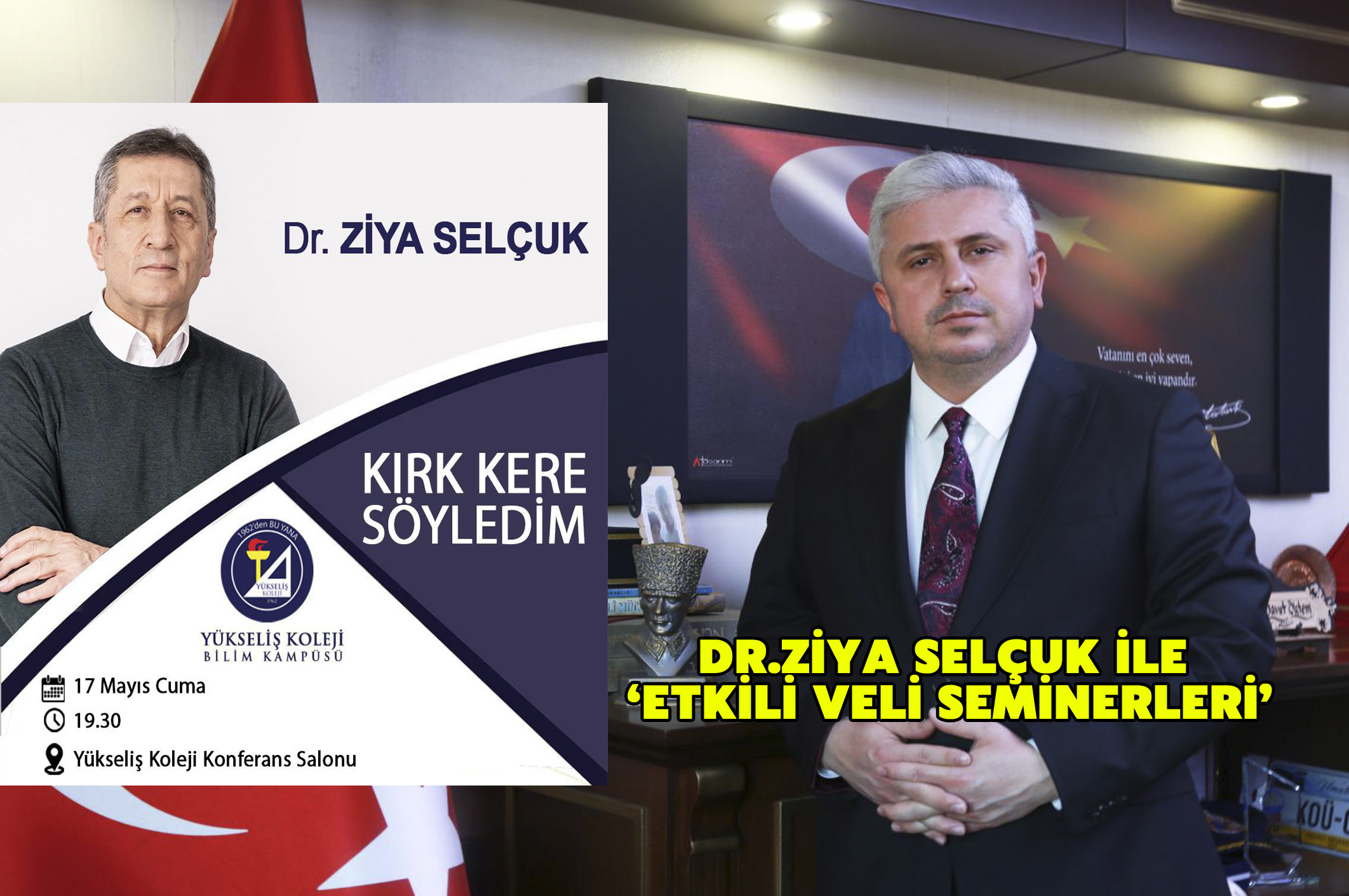 DR.Ziya Selçuk ile ‘Etkili veli seminerleri’
