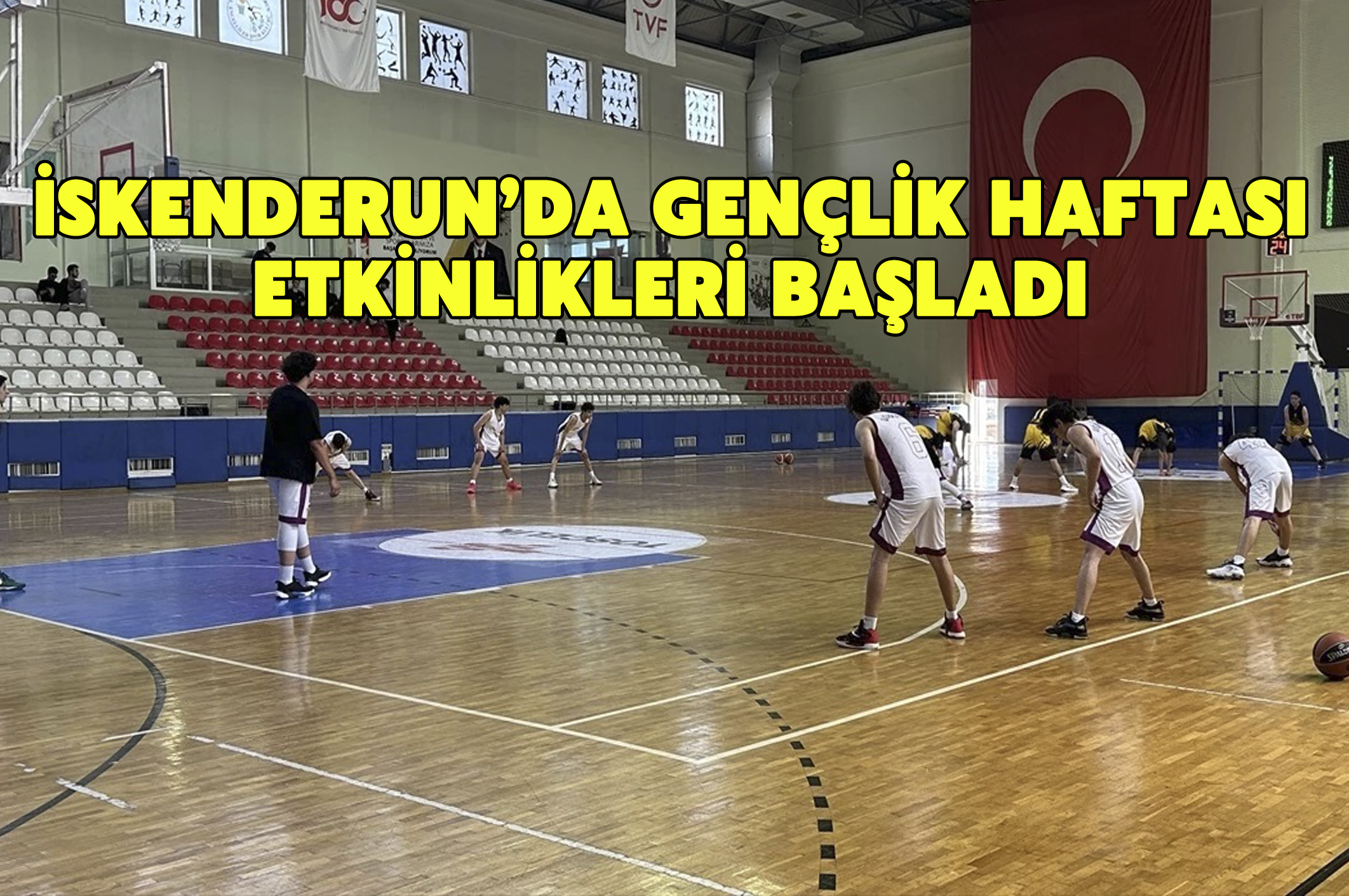 İskenderun’da Gençlik Haftası etkinlikleri başladı