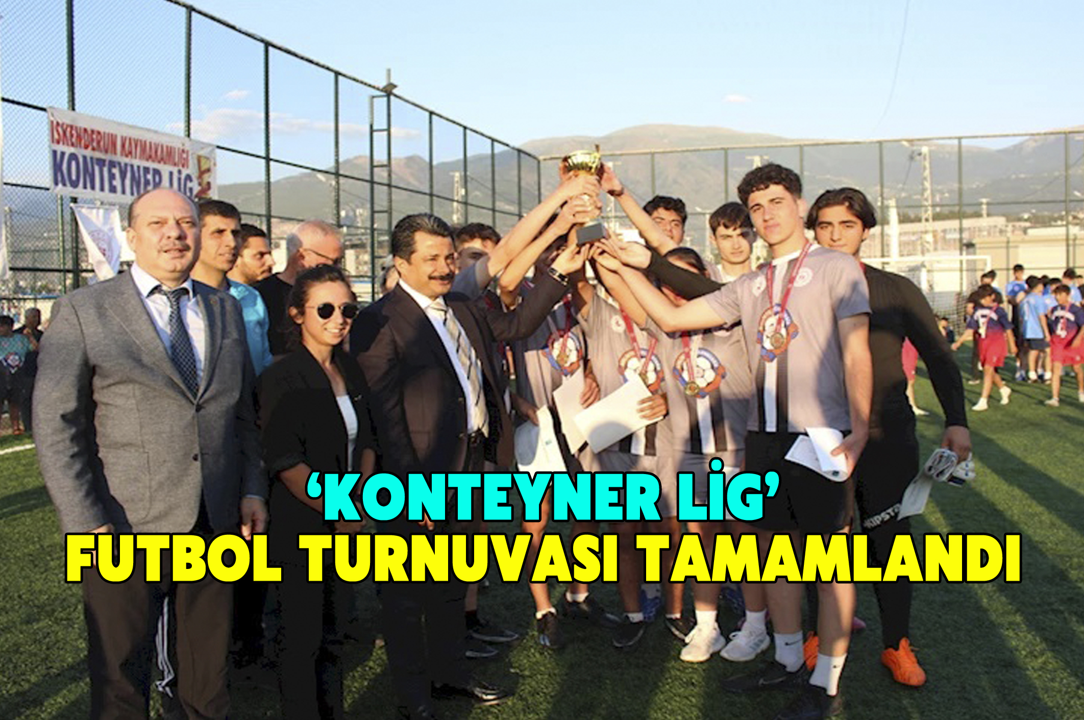‘Konteyner Lig’ Futbol Turnuvası tamamlandı