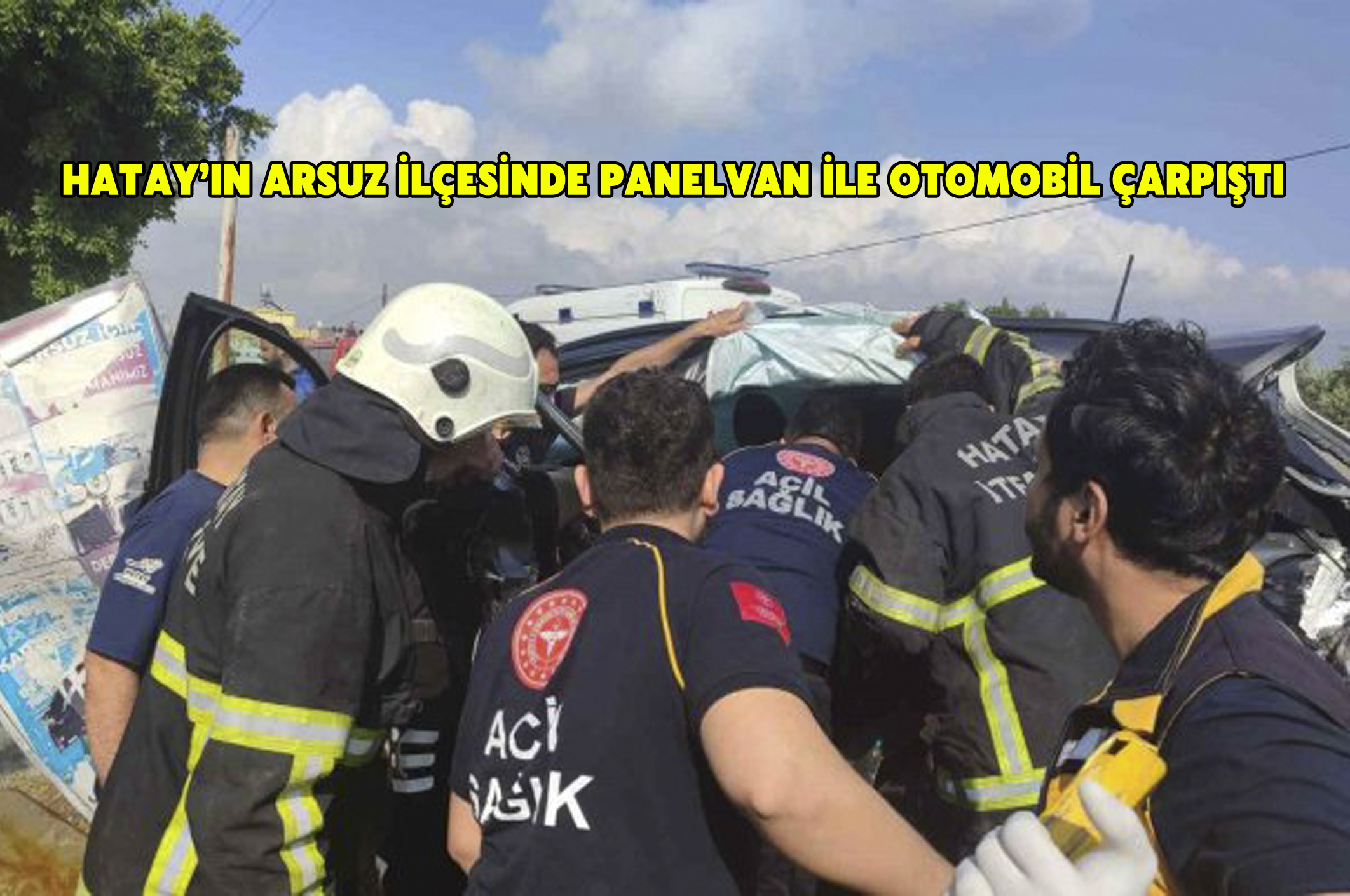 Hatay’ın Arsuz ilçesinde panelvan ile otomobil çarpıştı