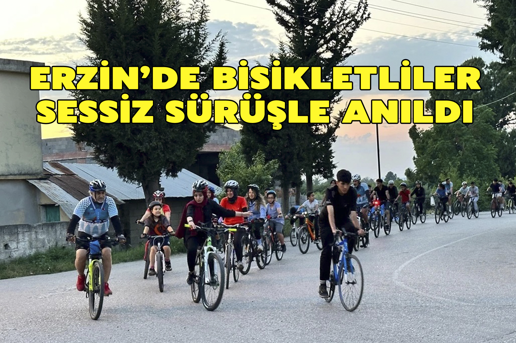 Erzin’de bisikletliler sessiz sürüşle anıldı