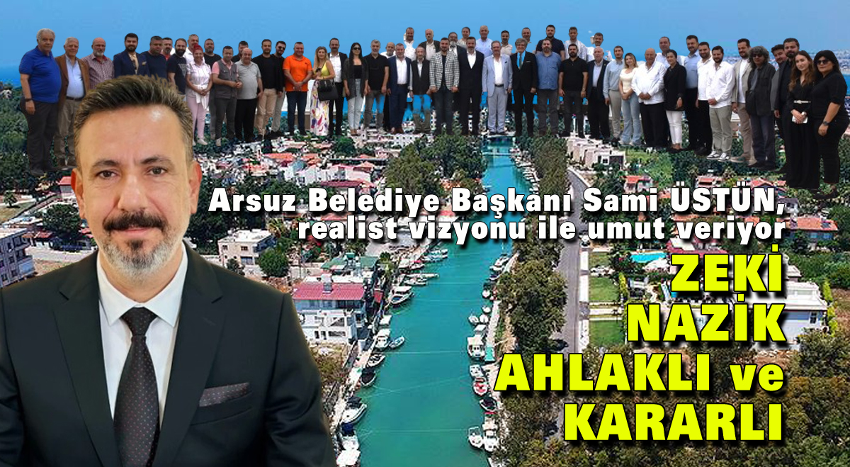 Zeki, nazik, azimli ve kararlı