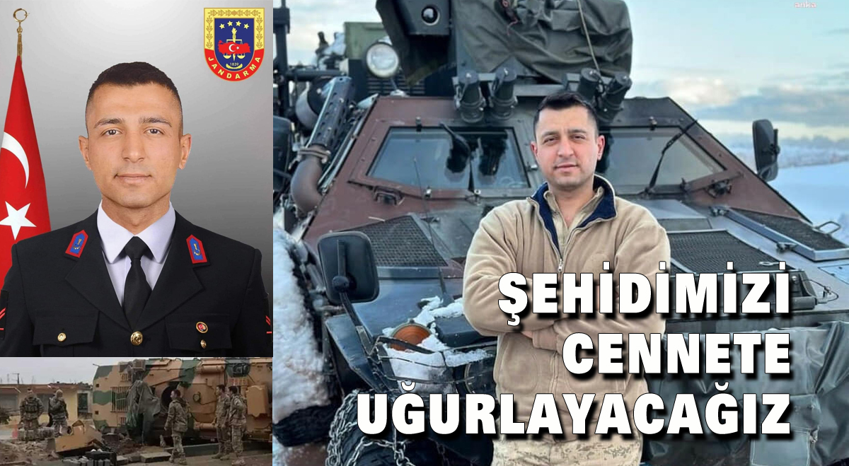 Şehidimizi cennete uğurlayacağız
