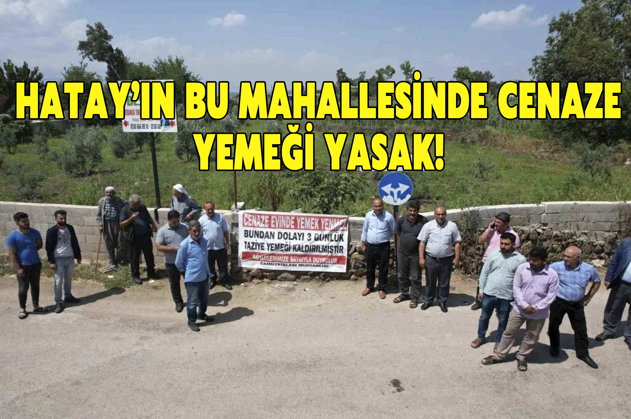 Hatay’ın Bu Mahallesinde Cenaze Yemeği Yasaklandı