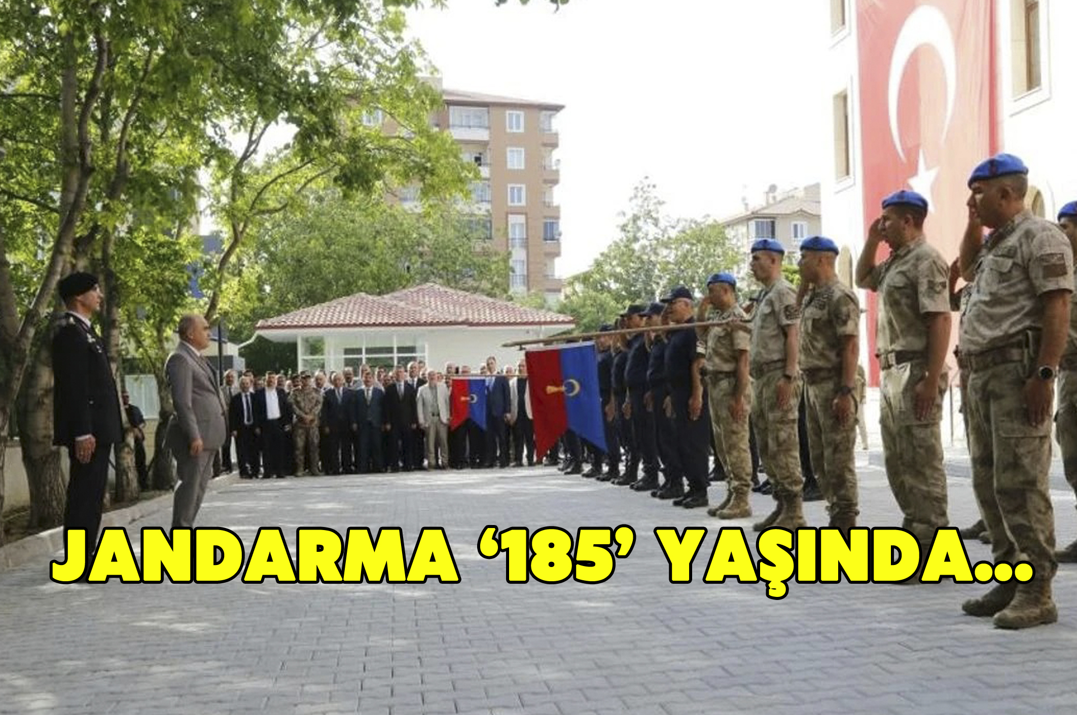 Jandarma 185 Yaşında…