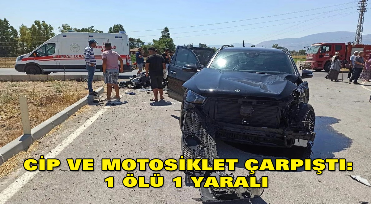 Cip ve Motosiklet çarpıştı:1 ölü 1 yaralı