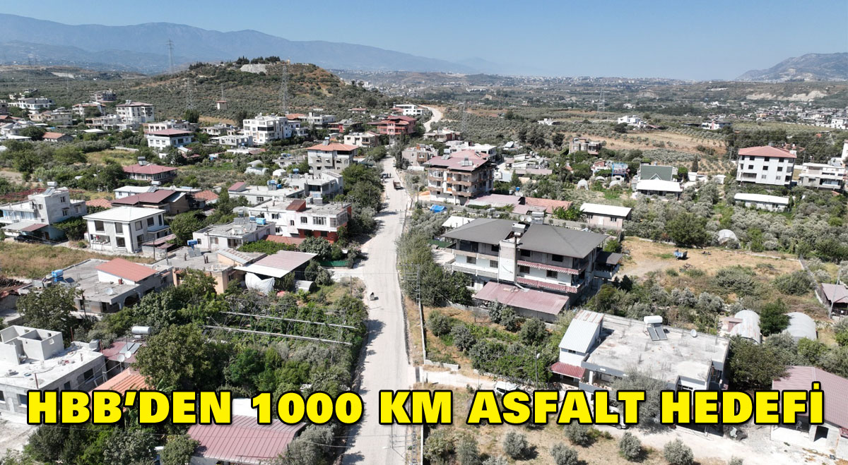 HBB’den 1000 km asfalt hedefi