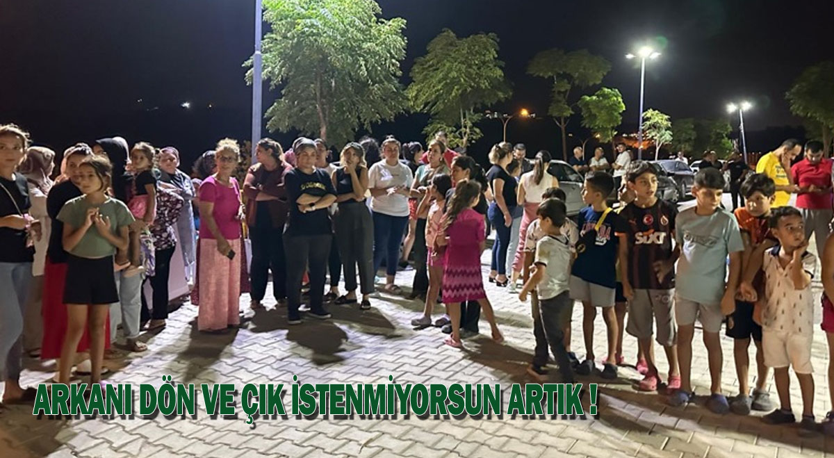 Arkanı dön ve çık istenmiyorsun artık !