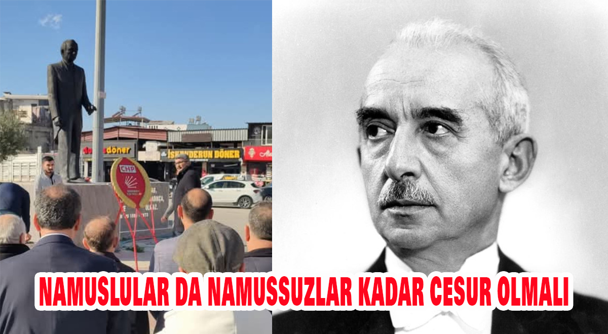 Namuslular da namussuzlar kadar cesur olmalı