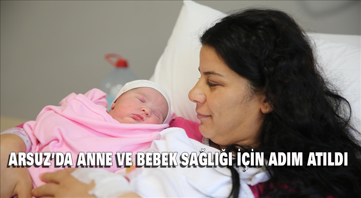 Arsuz’da Anne ve Bebek Sağlığı İçin Adım Atıldı
