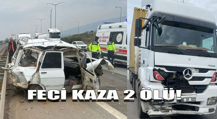 FECİ KAZA 2 ÖLÜ!