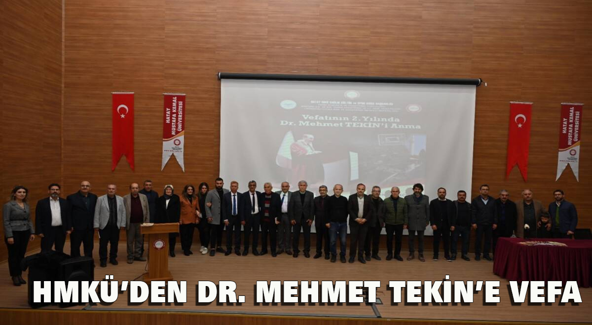 HMKÜ’den Dr. Mehmet Tekin’e vefa