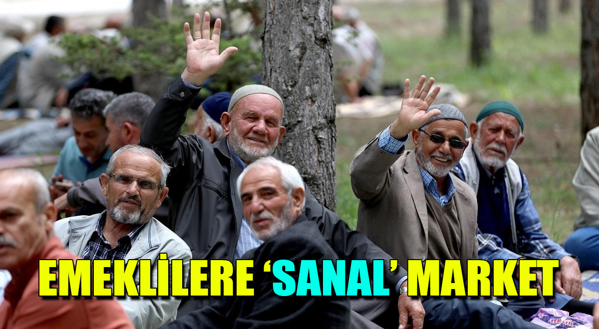 Emeklilere sanal market