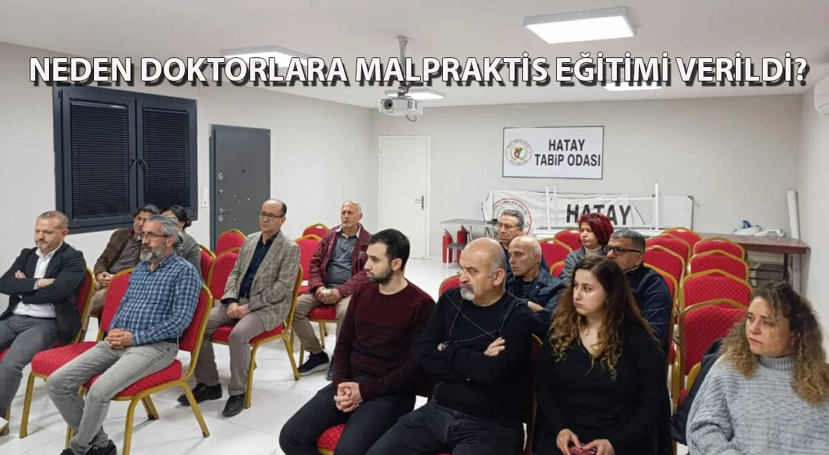 Neden Doktorlara Malpraktis Eğitimi Verildi?