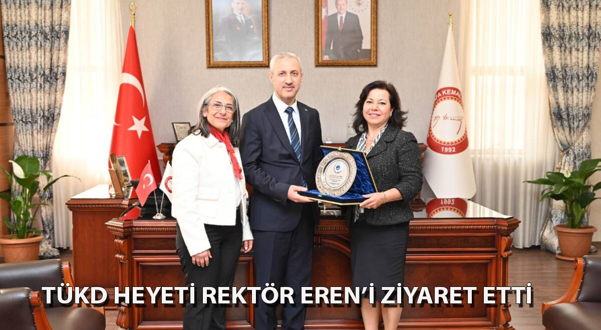 TÜKD Heyeti, Rektör Eren’i ziyaret etti