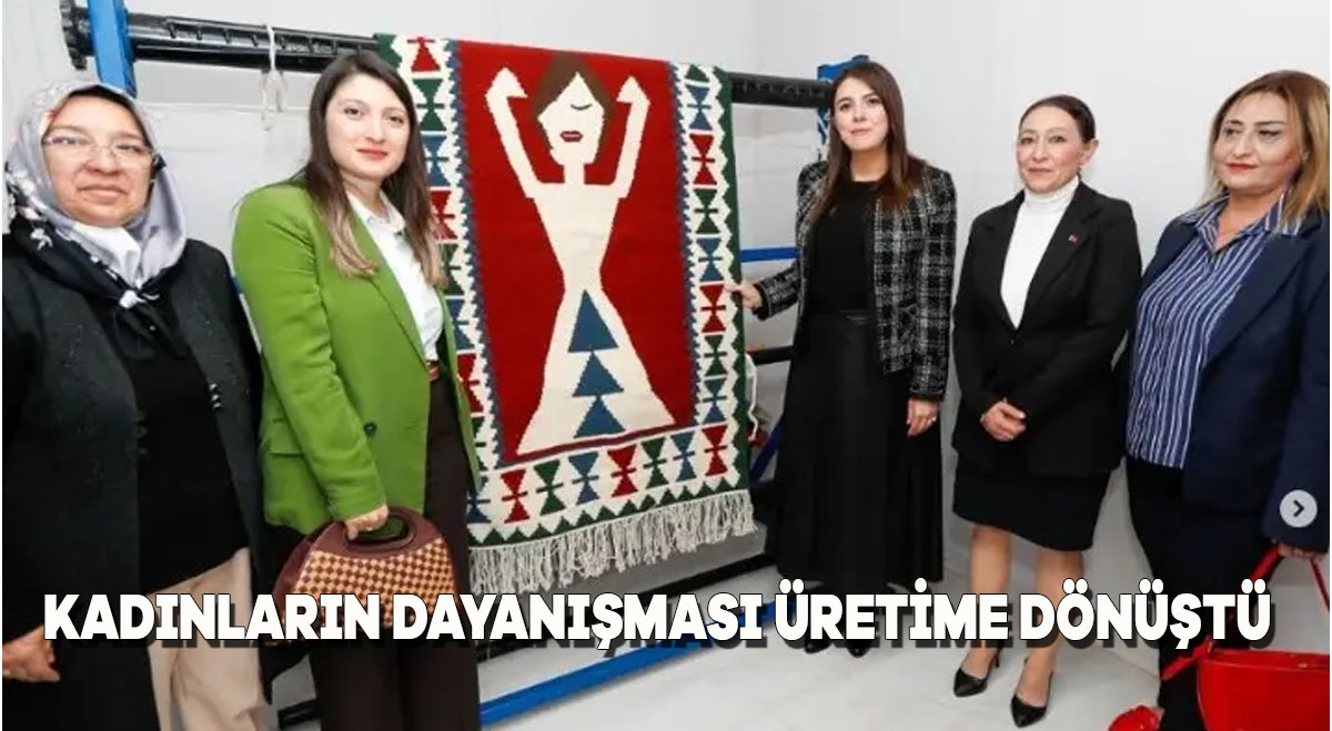 Kadınların dayanışması üretime dönüştü