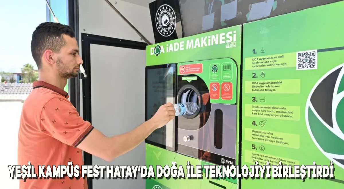 Yeşil Kampüs Fest, Hatay’da Doğa ile Teknolojiyi Birleştirdi