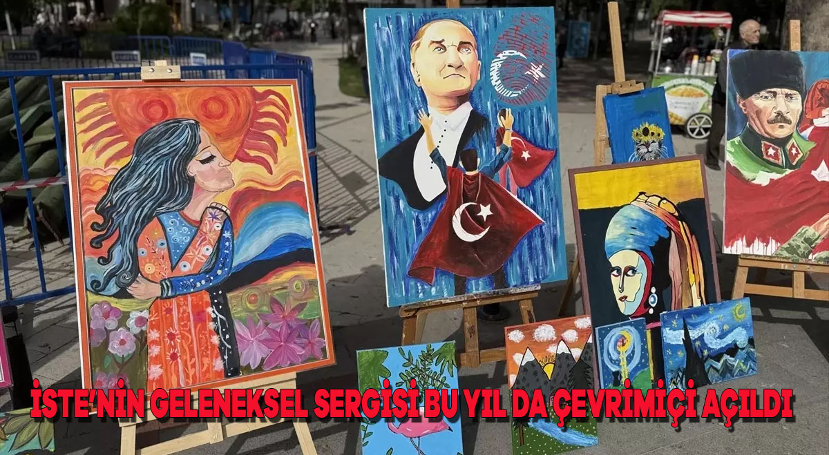 İSTE’nin Geleneksel Sergisi Bu Yıl da Çevrimiçi Açıldı