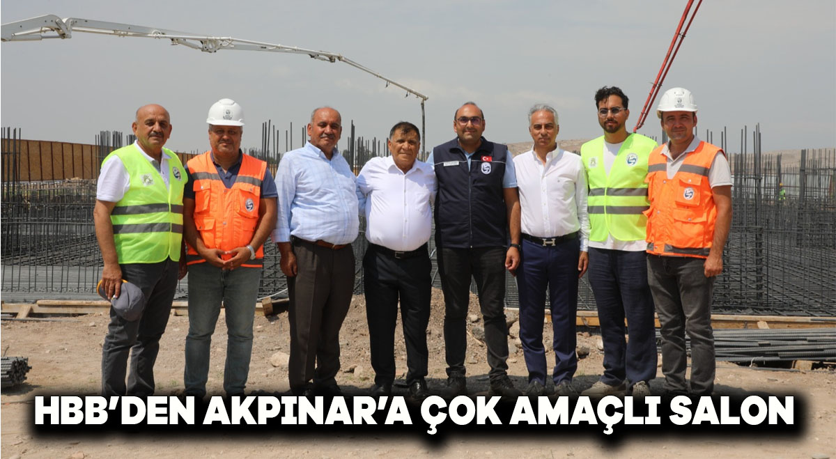 HBB’DEN AKPINAR’A ÇOK AMAÇLI SALON
