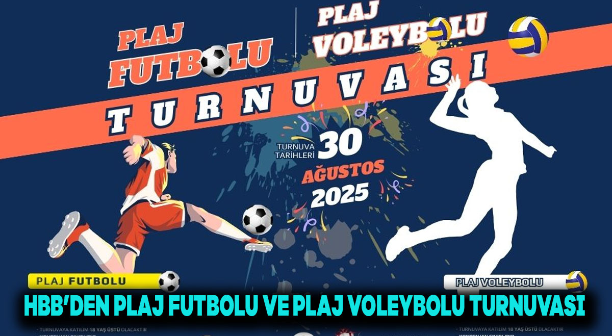 HBB’DEN PLAJ FUTBOLU VE PLAJ VOLEYBOLU TURNUVASI
