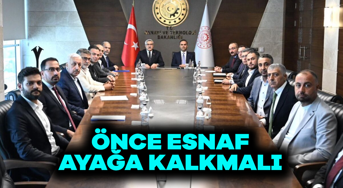 Önce esnaf ayağa kalkmalı