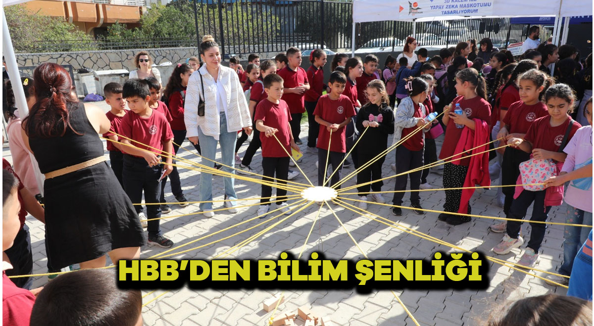 HBB’DEN BİLİM ŞENLİĞİ
