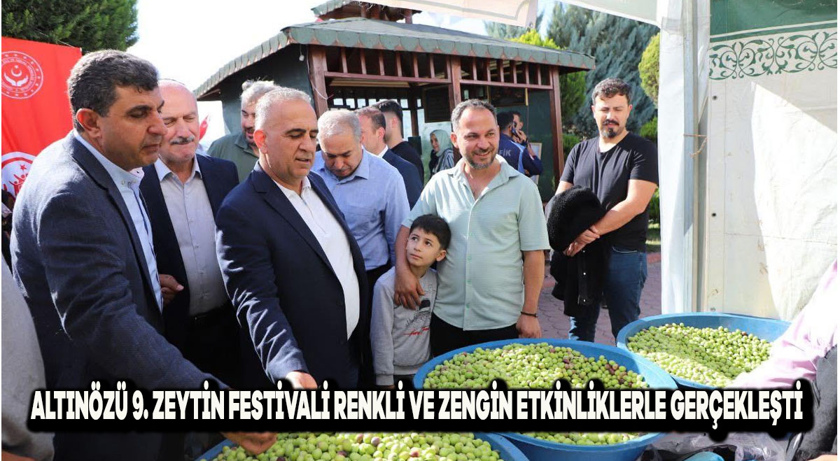 ALTINÖZÜ 9. ZEYTİN FESTİVALİ, RENKLİ VE ZENGİN ETKİNLİKLERLE GERÇEKLEŞTİ