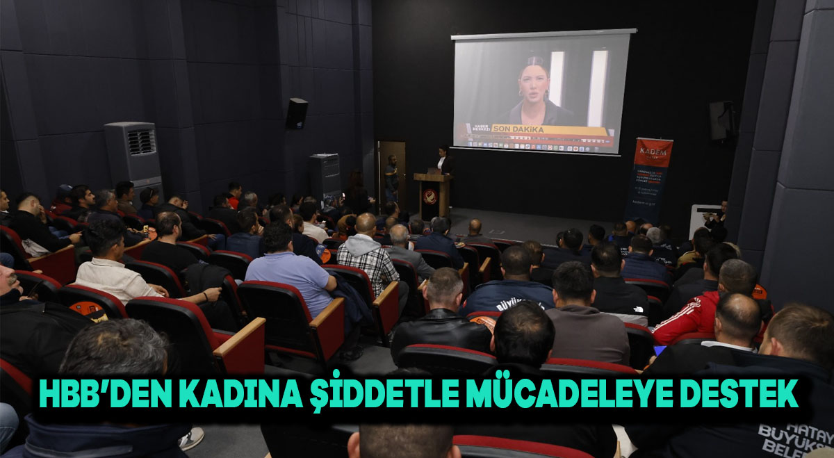 HBB’DEN KADINA ŞİDDETLE MÜCADELEYE DESTEK