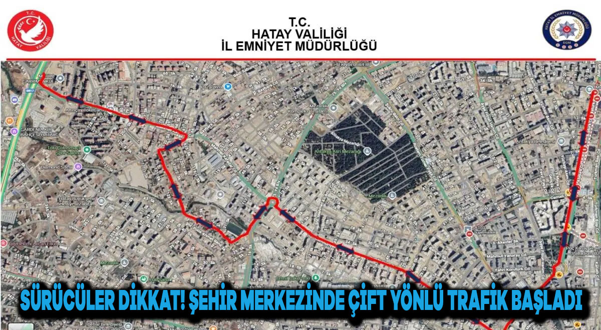 Sürücüler Dikkat! Şehir Merkezinde Çift Yönlü Trafik Başladı