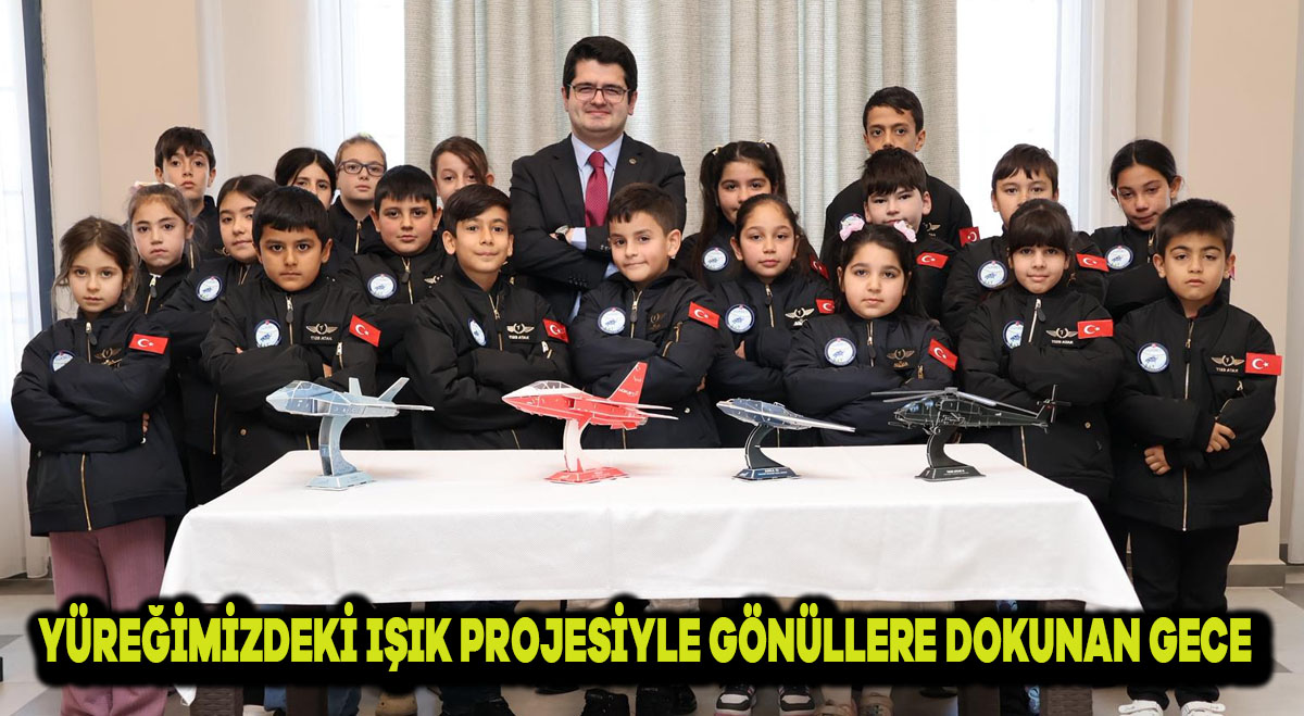 Yüreğimizdeki Işık Projesiyle Gönüllere Dokunan Gece