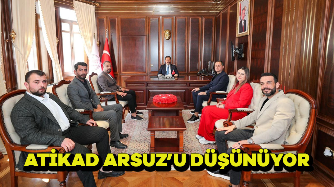 ATİKAD Arsuz’u düşünüyor