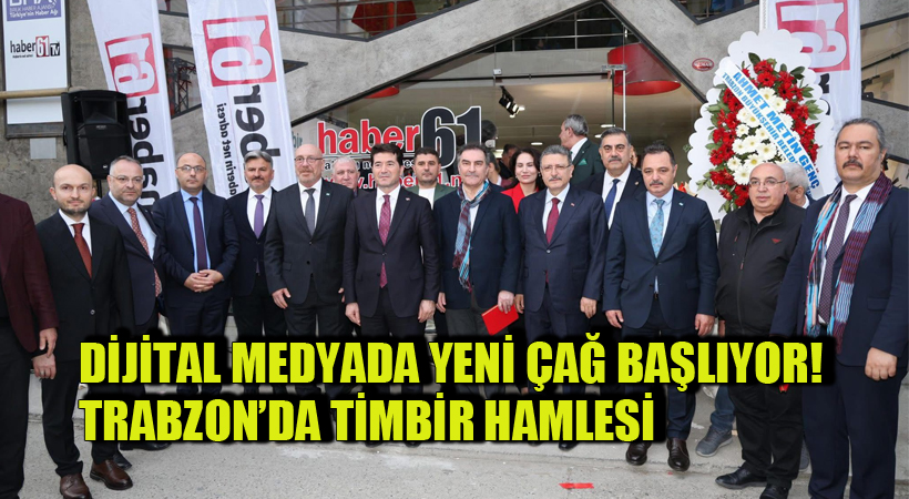 Dijital Medyada Yeni Çağ Başlıyor! Trabzon’da TİMBİR Hamlesi