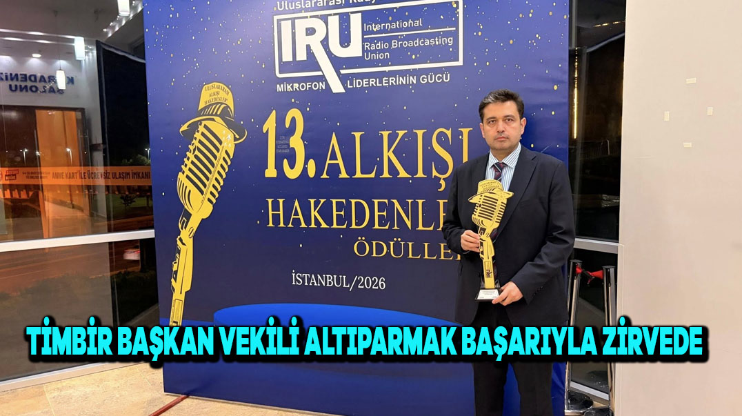TİMBİR Başkan Vekili Altıparmak Başarılarıyla Zirvede