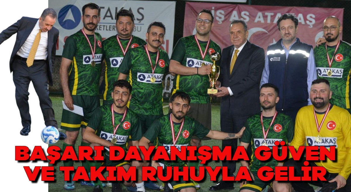 Başarı Dayanışma Güven ve Takım Ruhuyla Gelir