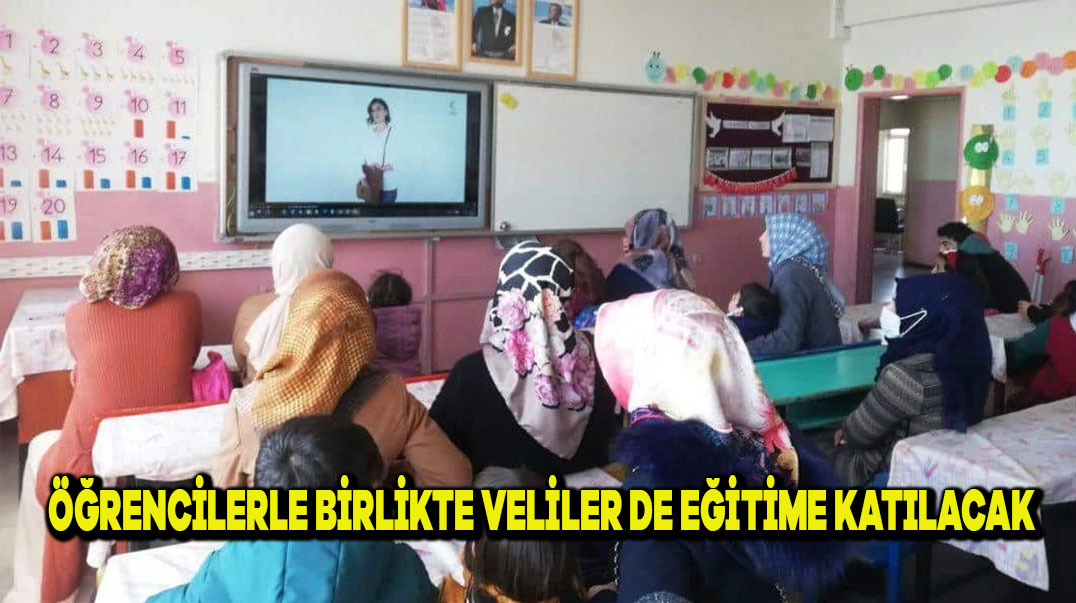 Öğrencilerle Birlikte Veliler de Eğitime Katılacak!