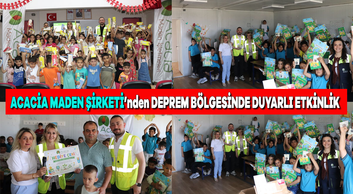 Acacia Maden şirketinden Deprem bölgesinde duyarlı etkinlik